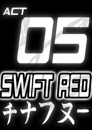 Act 05 - SWIFT RED