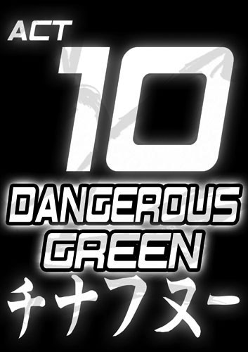 Act 10 - DANGEROUS GREEN